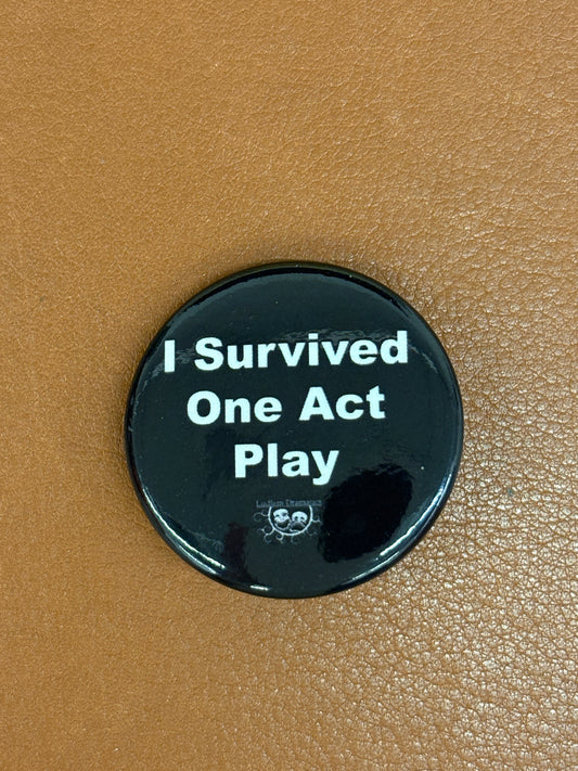 I Survived One Act Play Button 10 pack